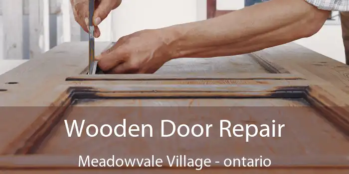 Wooden Door Repair Meadowvale Village - ontario