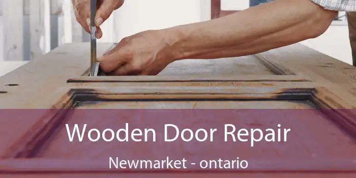 Wooden Door Repair Newmarket - ontario