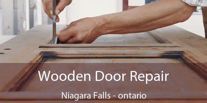 Wooden Door Repair Niagara Falls - ontario